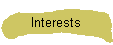 Interests